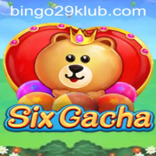 The Thrilling World of SixGacha: A Comprehensive Guide to BINGO29